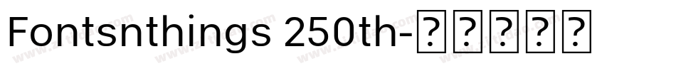 Fontsnthings 250th字体转换
